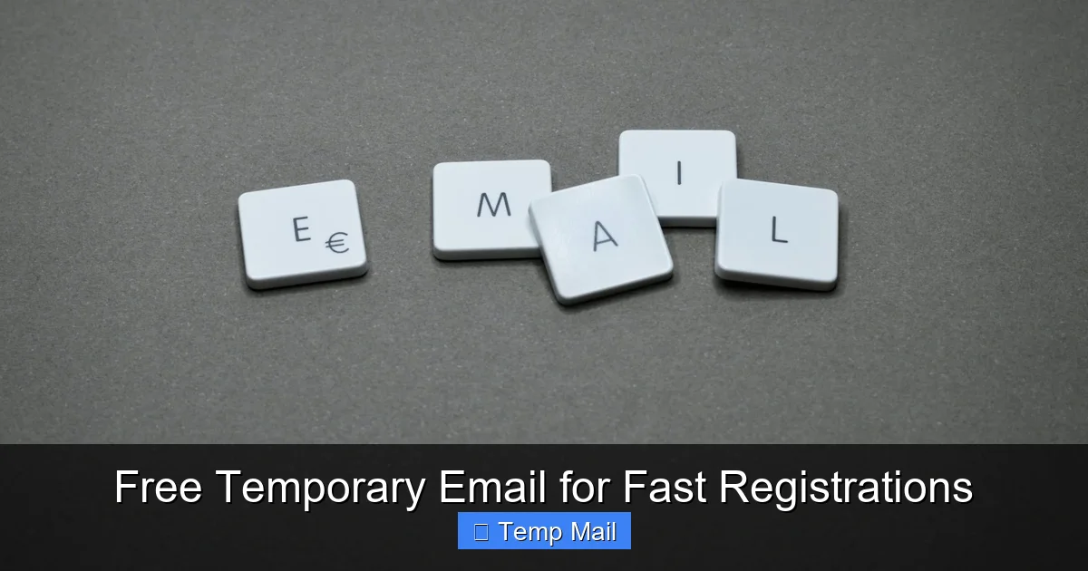 Free Temporary Email for Fast Registrations