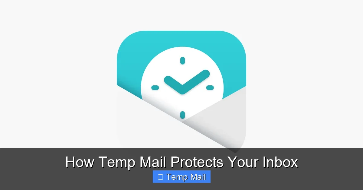 How Temp Mail Protects Your Inbox