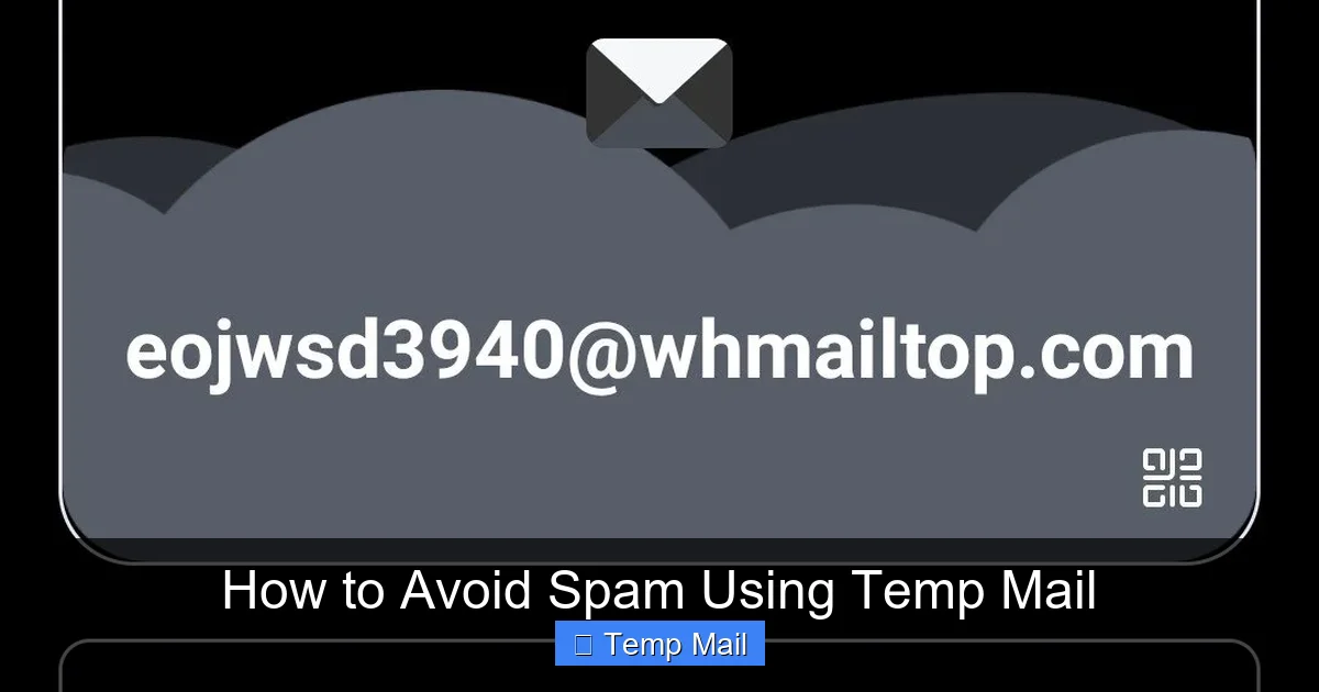 How to Avoid Spam Using Temp Mail