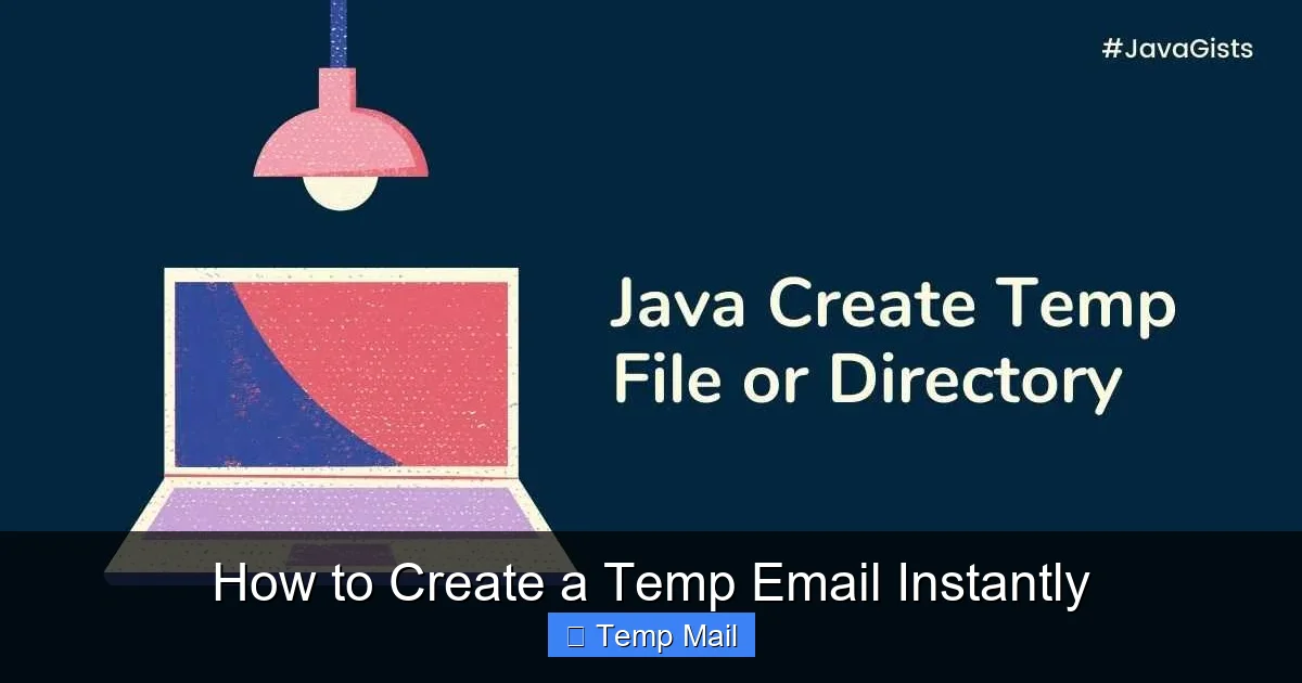 How to Create a Temp Email Instantly