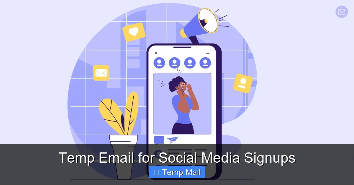 Temp Email for Social Media Signups