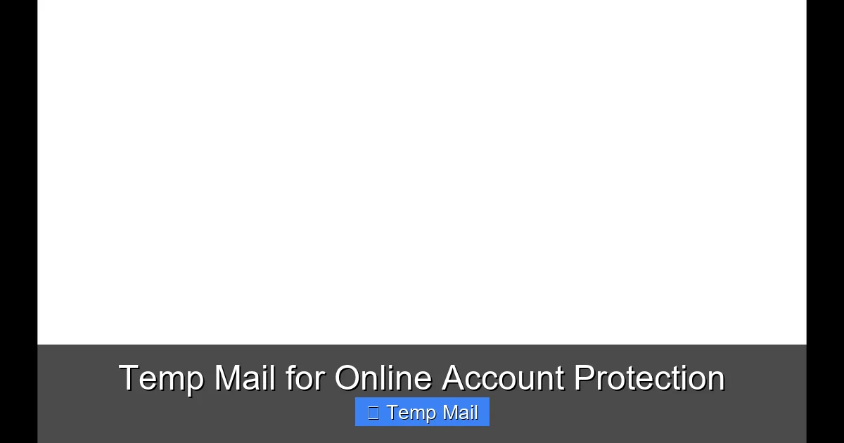Temp Mail for Online Account Protection