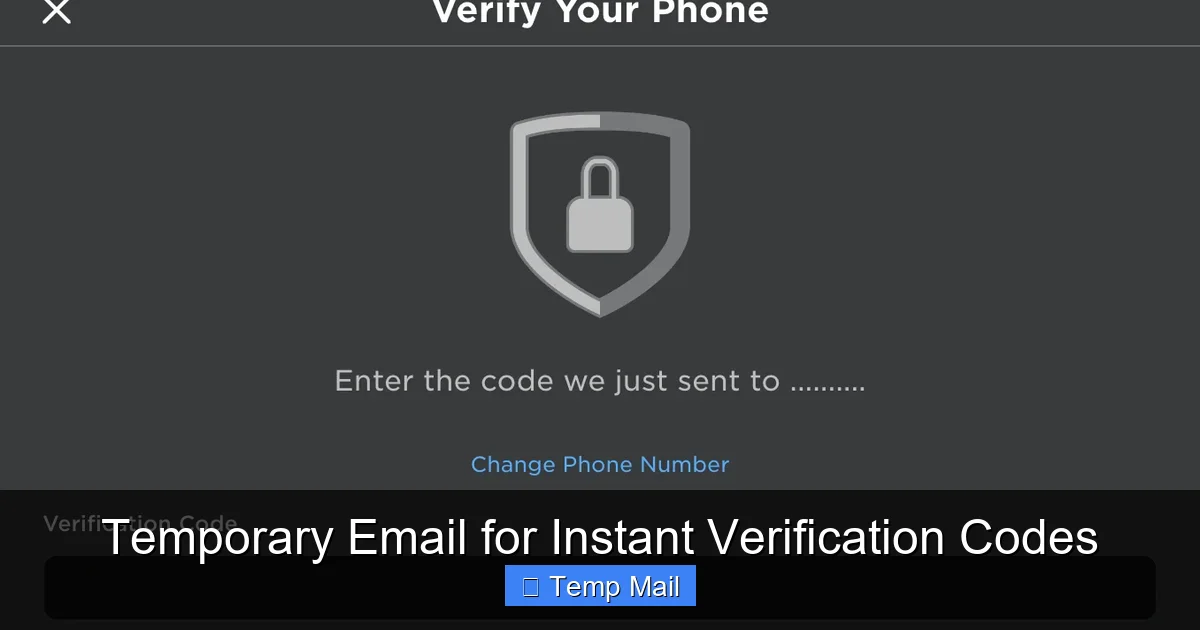 Temporary Email for Instant Verification Codes