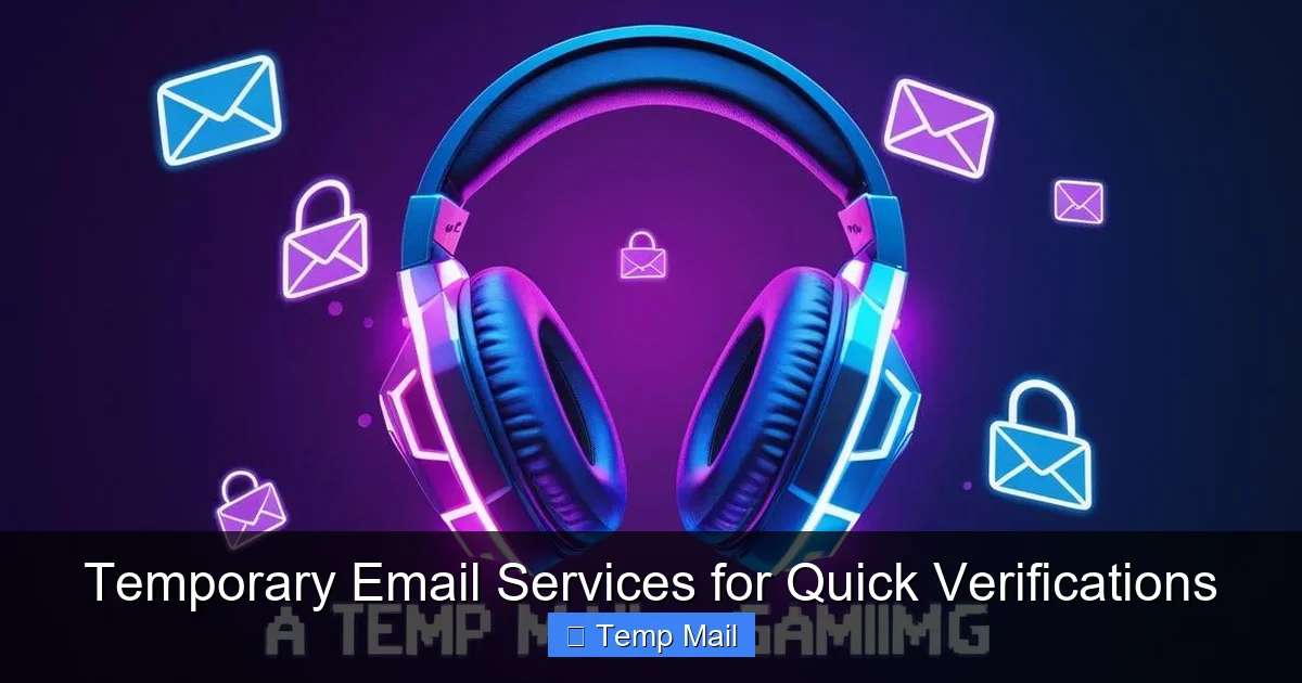 Temporary Email Services for Quick Verifications
