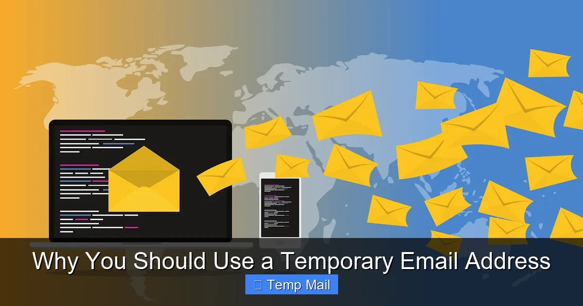 Why You Should Use a Temporary Email Address